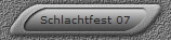 Schlachtfest 07